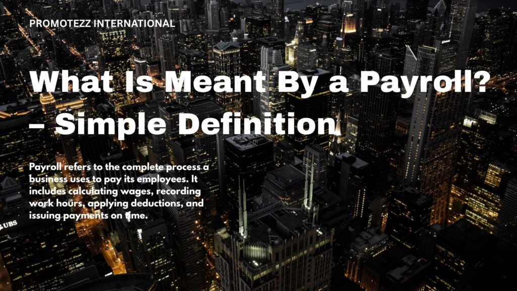 What Is Meant By a Payroll
