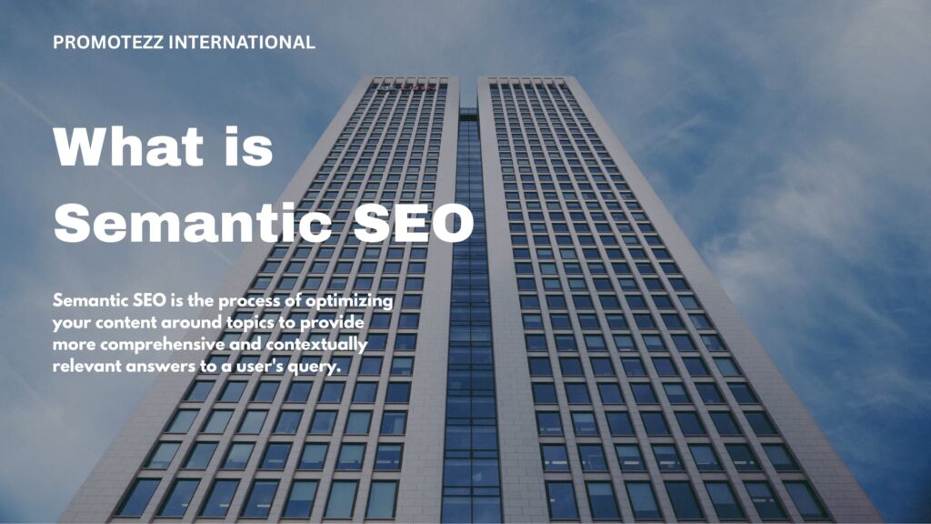 What is Semantic SEO
